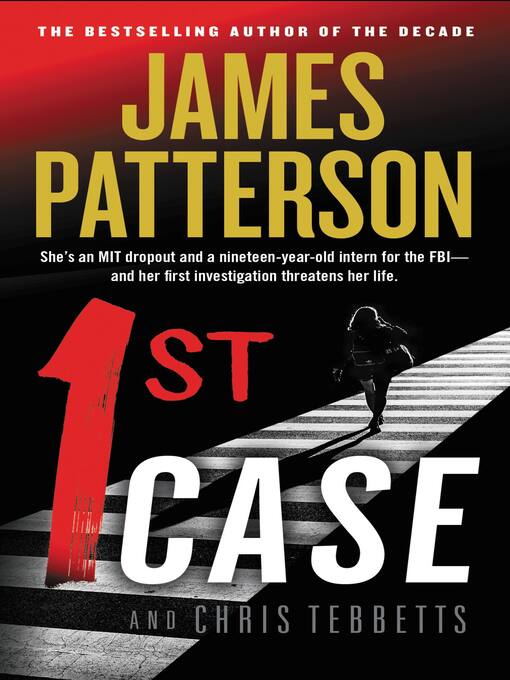 Title details for 1st Case by James Patterson - Available